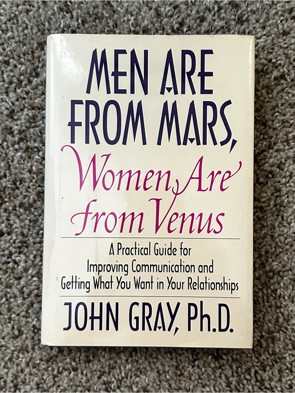 First Edition. Men Are From Mars, Women Are From Venus - John Gray